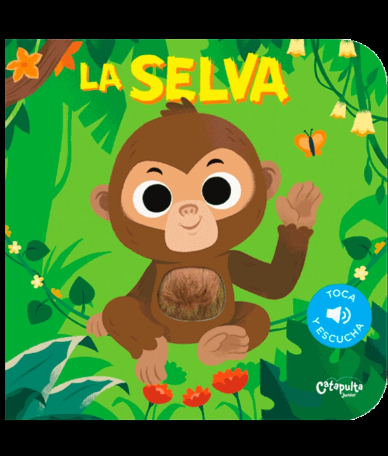 COL.TOCA Y ESCUCHA: LA SELVA