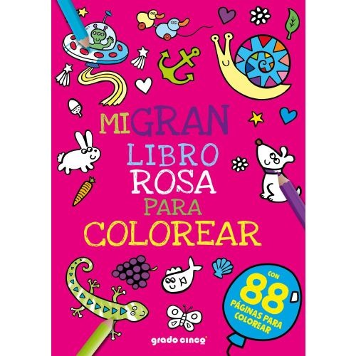 COL.MI GRAN LIBRO P/COLOREAR: ROSA